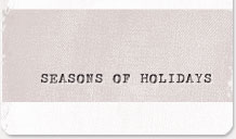 Seasons of Holidays